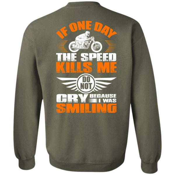 I Was Smiling T Shirt, I Love Biker Sweatshirt