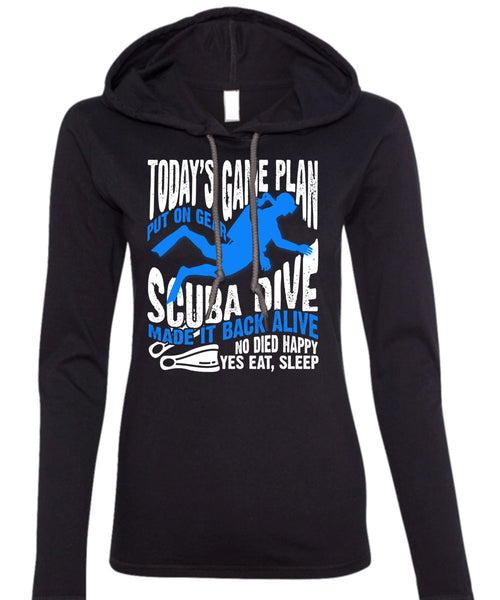 Today's Game Plan T Shirt, Put On Gear Scuba Dive T Shirt (Anvil Ladies Ringspun Hooded)