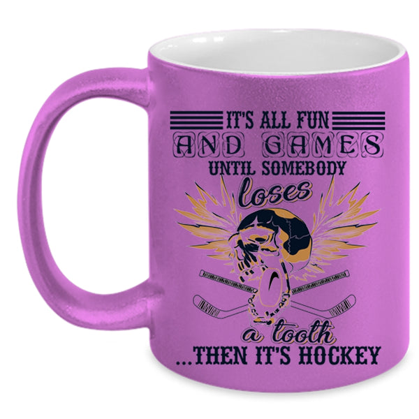 It's Hockey Coffee Mug, It's All Fun And Games Accent Mug