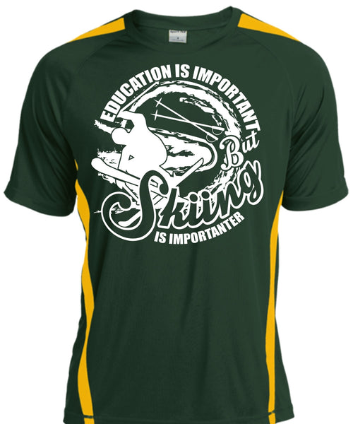 Education Is Important T Shirt, Skiing Is Importanter T Shirt, Cool Shirt