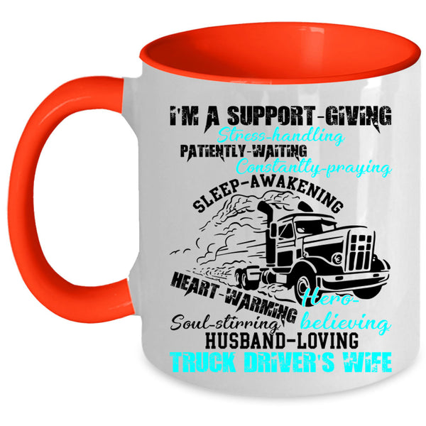 Husband Loving Coffee Mug, I'm A Truck Driver's Wife Accent Mug