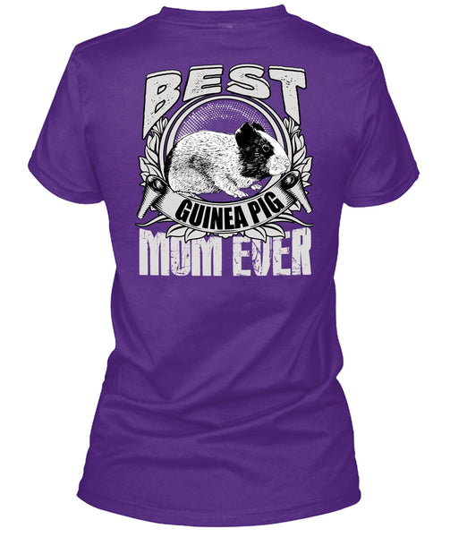 Best Guinea Pig Mom Ever T Shirt, Being A Mom T Shirt