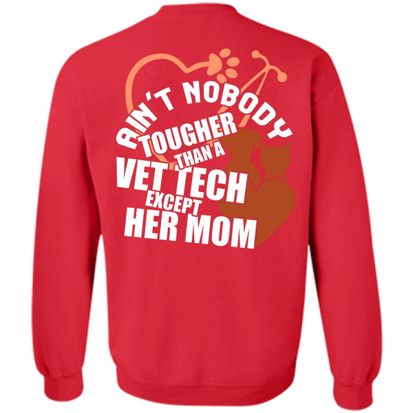 Being A Mom T Shirt, I Love Vet Tech Sweatshirt