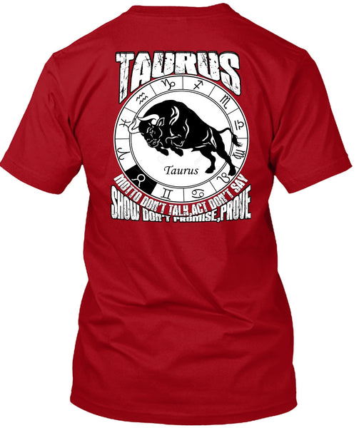 Taurus Motto Don't Talk T Shirt, Being A Taurus T Shirt