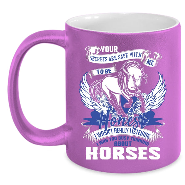 I Was Too Busy Thinking About Horses Coffee Mug, Funny Riding Coffee Cup