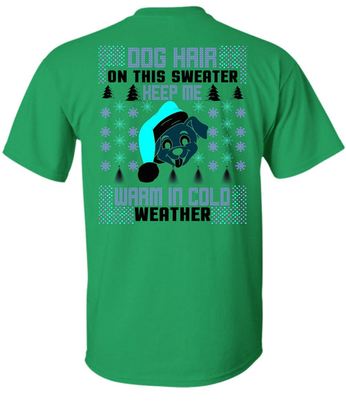 Dog Hair On This Sweater T Shirt, I Love My Dog T Shirt