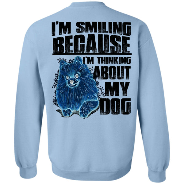 I Love My Dog T Shirt, I'm Thinking About My Dog Sweatshirt