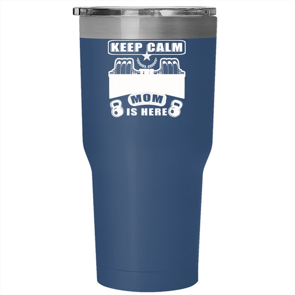 Keep Calm Tumbler 30 oz Stainless Steel, The Fitness Mom Is Here Travel Mug