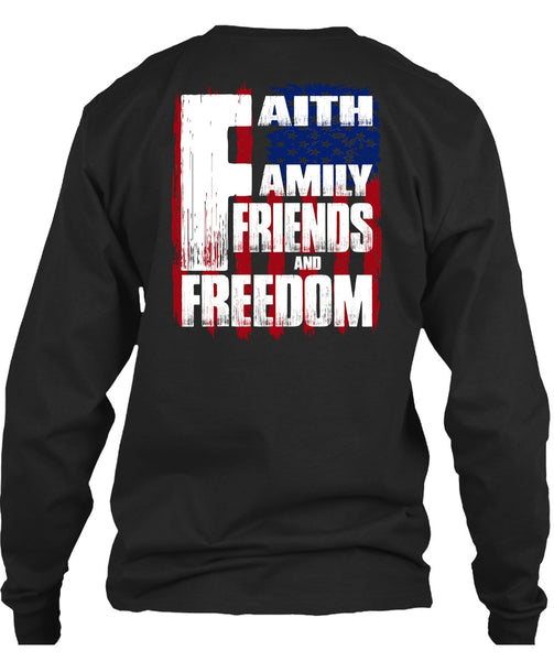Faith Family Friends And Freedom T Shirt, Being A Veteran T Shirt
