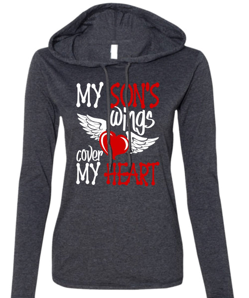 My Son's Wings Cover My Heart T Shirt, Being A Son T Shirt (Anvil Ladies Ringspun Hooded)