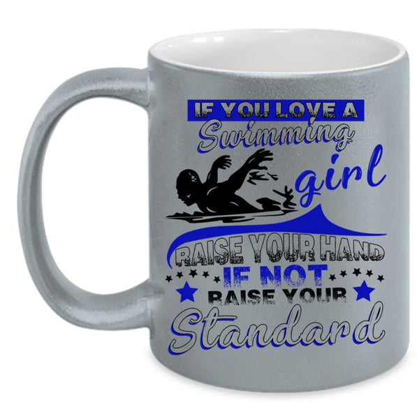 Funny Swimming Girls Coffee Mug, If You Love A Swimming Girl Accent Mug