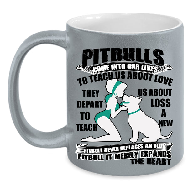 Cute Gift For My Daughter Coffee Mug, Pitbulls Come Into Our Lives Accent Mug