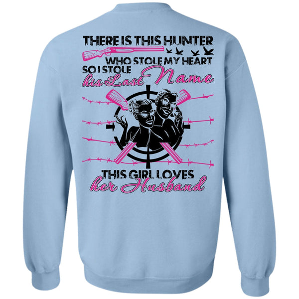 I Love Husband T Shirt, There Is This Hunter Sweatshirt