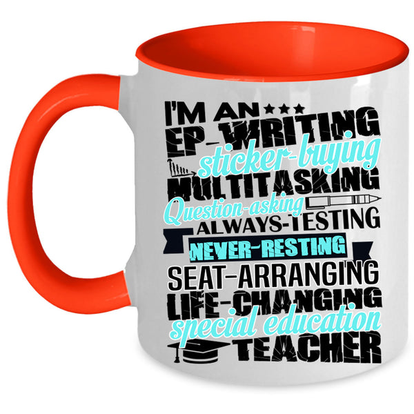 Cool Teachers Coffee Mug, I'm A Special Education Teacher Accent Mug