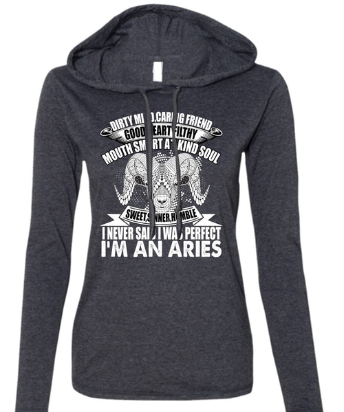 I'm An Aries T Shirt, Dirty Mind Caring Friend T Shirt (Anvil Ladies Ringspun Hooded)