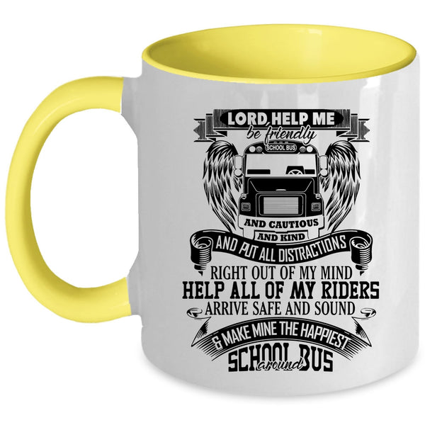 Funny Bus Driver Coffee Mug, Make Mine The Happiest School Bus Around Accent Mug