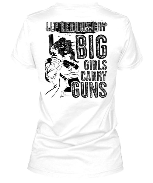 Little Girls Cry T Shirt, I Love Gunning T Shirt
