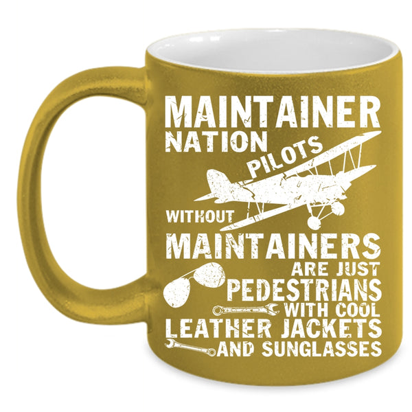 Maintainer Nation Pilots Coffee Mug, Cool Pilots Coffee Cup