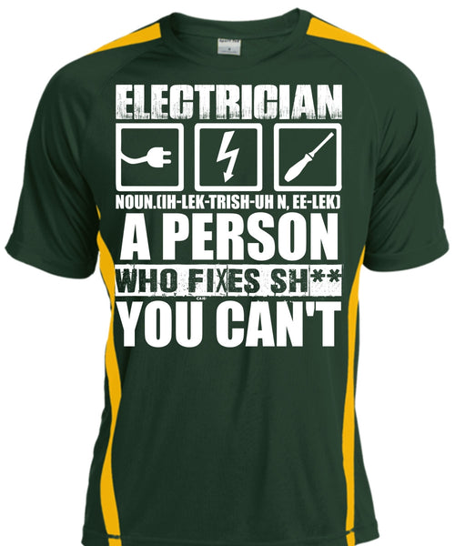 Electrician A Person Who Fixes You Can't T Shirt, Being An Electrician T Shirt, Cool Shirt