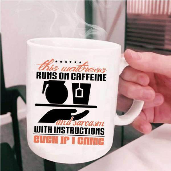 Funny Waitress Coffee Mug, This Waitress Runs On Caffeine Cup