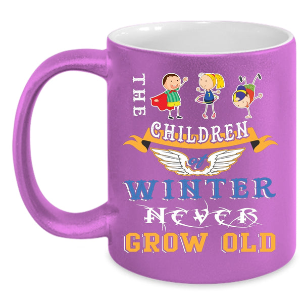 The Children Of Winter Never Grow Old Coffee Mug, Cute Children Coffee Cup