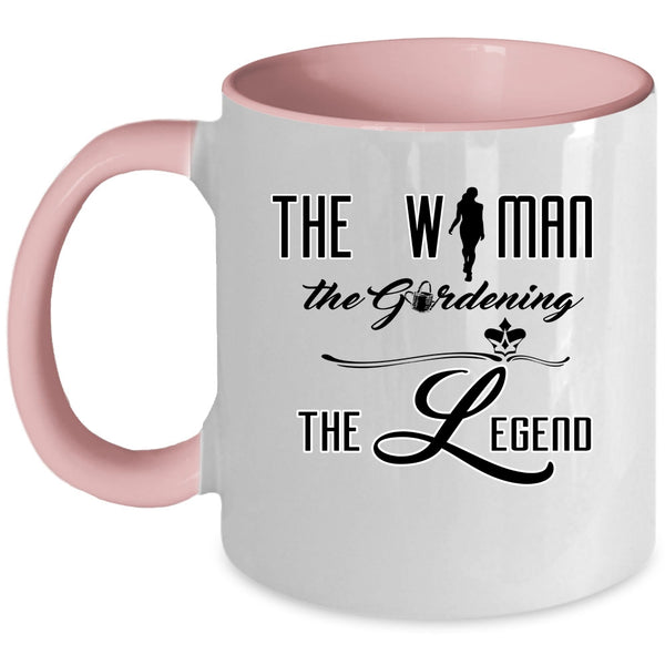Cute Girls Coffee Mug, The Woman The Gardening The Legend Accent Mug