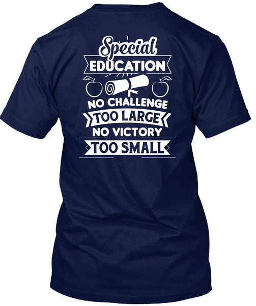 Special Education No Challenge Too Large T Shirt, No Victory Too Small T Shirt