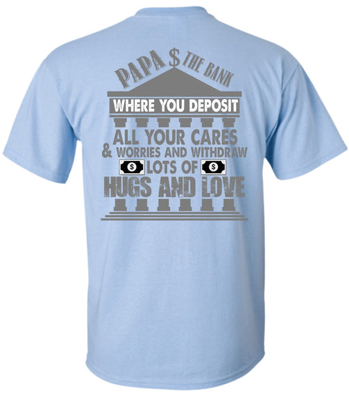 Papa The Bank T Shirt, I Love Papa T Shirt