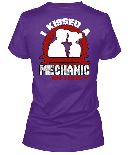 I Kissed Mechanic And I Liked It T Shirt, Being A Mechanic T Shirt