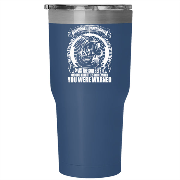 The American People Believe In Our Constitution Tumbler 30 oz Stainless Steel, Cool Travel Mug