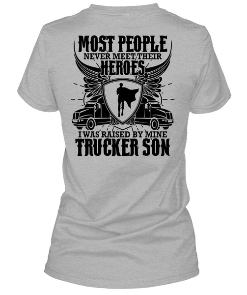 I Was Raised By Mine Trucker Son T Shirt, I Love Trucking T Shirt