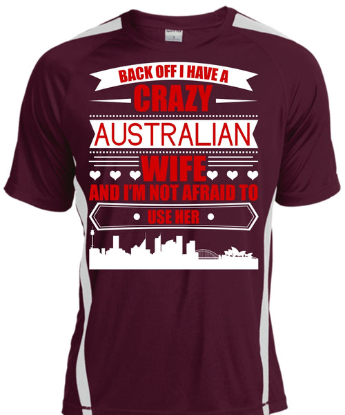I Have A Crazy Australian Wife T Shirt, Being A Wife T Shirt, Cool Shirt
