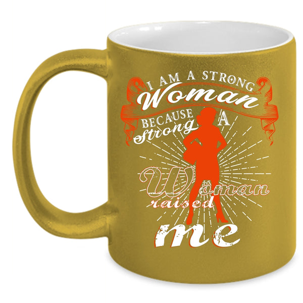 I Am A Stong Woman Coffee Mug, Cute Gift For Strong Woman Coffee Cup