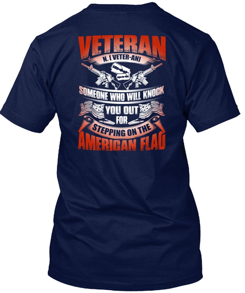 Veteran Who Will Knock You Out T Shirt, American Flag T Shirt