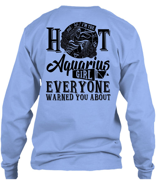 I'm The Hot Aquarius Girl T Shirt, Being An Aquarius T Shirt