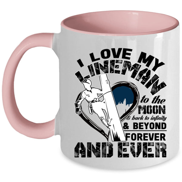 I Love My Lineman Coffee Mug, I Love My Lineman To The Moon And Back Accent Mug