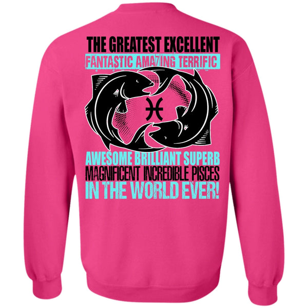 I Love Pisces T Shirt, Magnificent Incredible Pisces Sweatshirt
