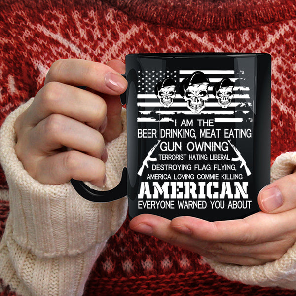 I Am The Beer Drinking Coffee Mug, American Flag Coffee Cup