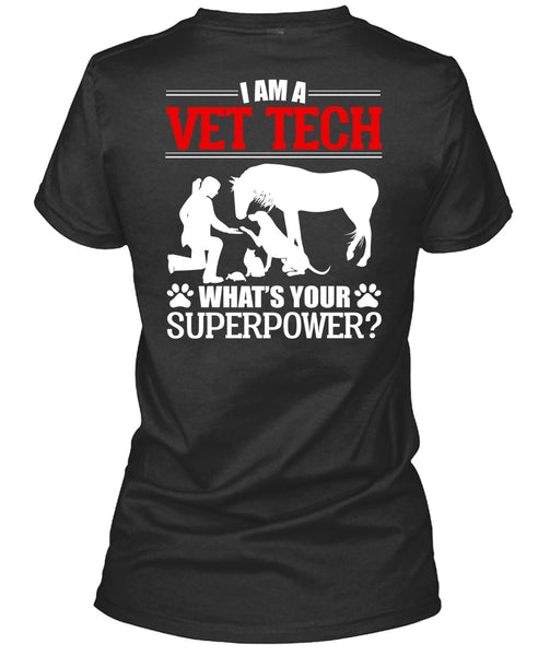 I Am A Vet Tech T Shirt, Being A Vet Tech T Shirt