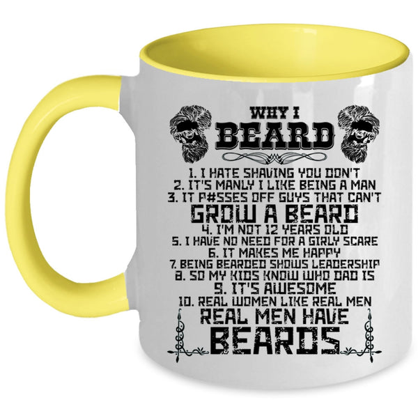 Real Men Have Beards Coffee Mug, Why I Beard Accent Mug