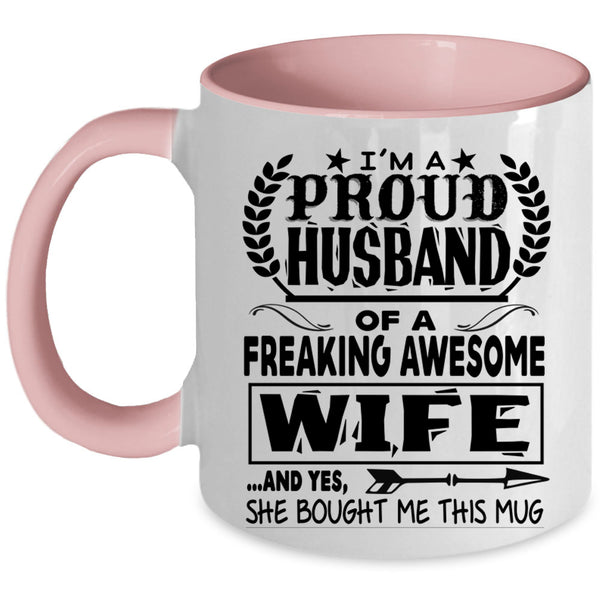 Marry Coffee Mug, I'm A Proud Husband Of An Awesome Wife Accent Mug