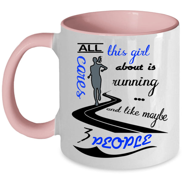 Funny Running Coffee Mug, All This Girl Cares About Is Running Accent Mug