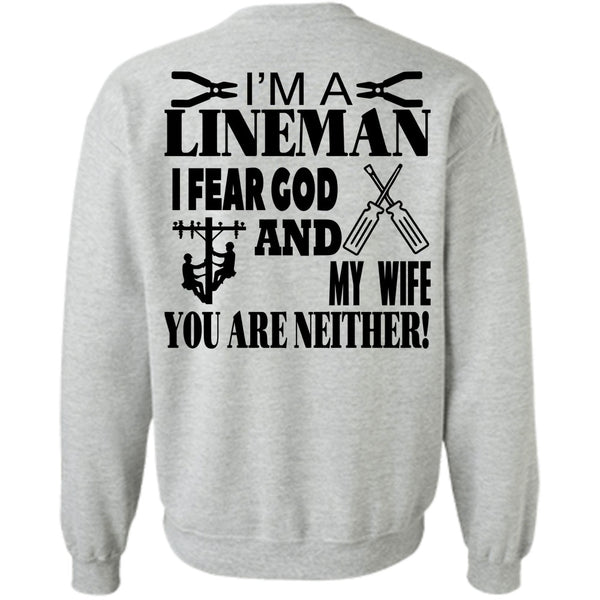 Being A Lineman T Shirt, I'm A Lineman Sweatshirt