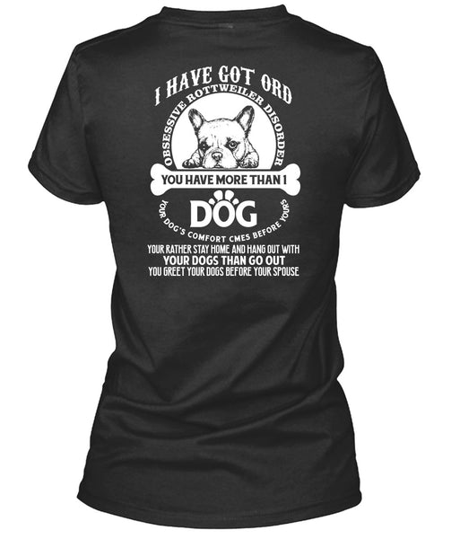 You Have More Than 1 Dog T Shirt, Your Dogs Than Go Out T Shirt