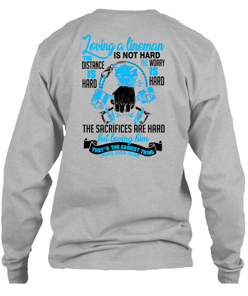 Loving A Lineman T Shirt, Being A Lineman T Shirt