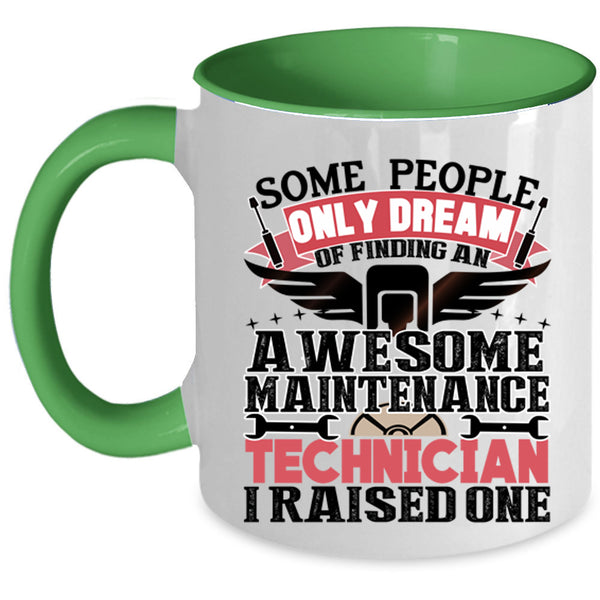 I Raised One Coffee Mug, Awesome Maintenance Technician Accent Mug