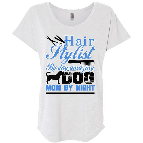 Hair Stylist By Day Amazing Dog T Shirt, I Love Hair Stylist T Shirt, Awesome T-Shirts