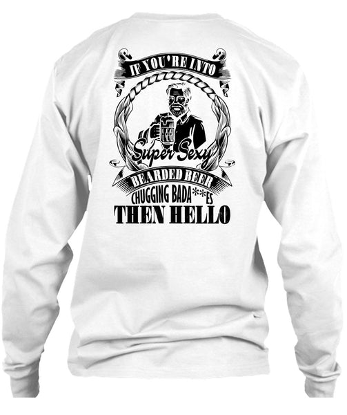 If You're Into Bearded Beer T Shirt, I Love Beer T Shirt