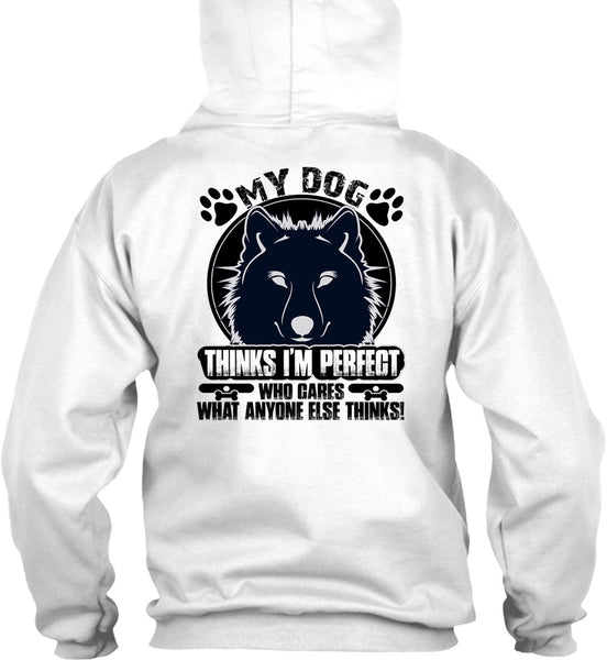 My Dog Thinks T Shirt, My Favorite T Shirt