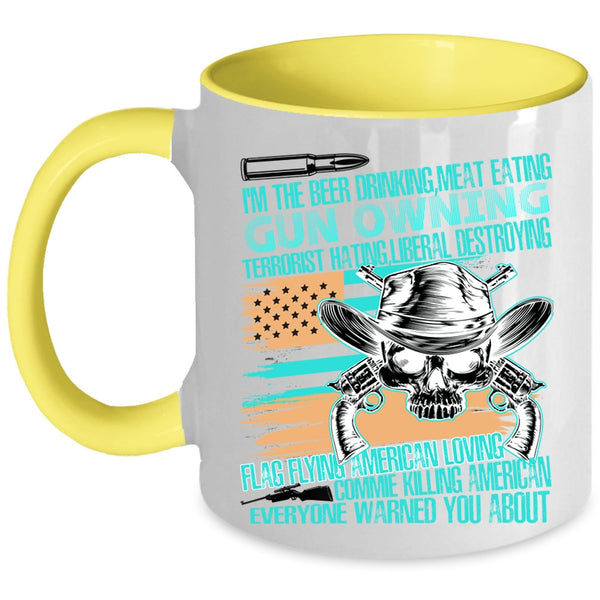 Flag Flying American Loving Coffee Mug, I'm The Beer Drinking Meat Eating Accent Mug